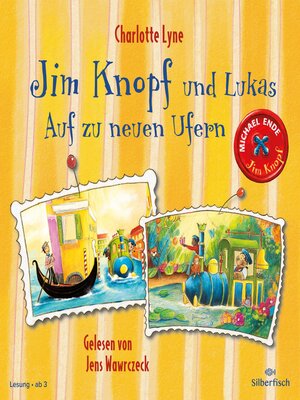 cover image of Jim Knopf und Lukas – Auf zu neuen Ufern